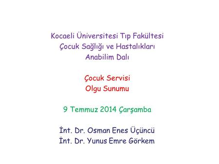 Kocaeli Üniversitesi Tıp Fakültesi Çocuk Sağlığı ve Hastalıkları