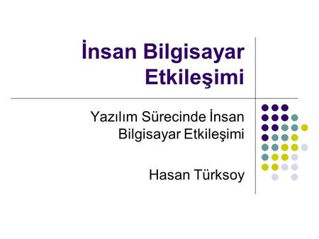 İnsan Bilgisayar Etkileşimi