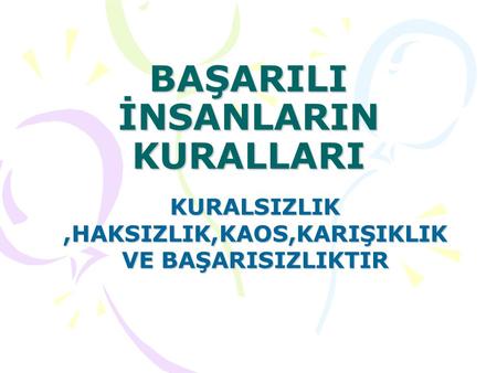 BAŞARILI İNSANLARIN KURALLARI