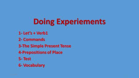 Doing Experiements 1- Let’s + Verb1 2- Commands
