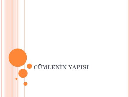 CÜMLENİN YAPISI.