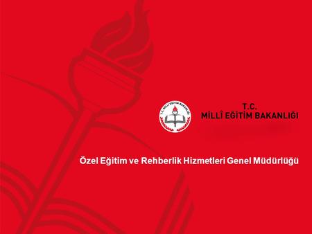 Özel Eğitim ve Rehberlik Hizmetleri Genel Müdürlüğü