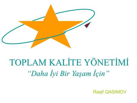 TOPLAM KALİTE YÖNETİMİ