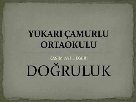 YUKARI ÇAMURLU ORTAOKULU