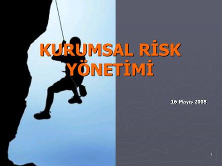 KURUMSAL RİSK YÖNETİMİ