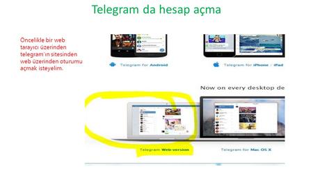 Telegram da hesap açma Öncelikle bir web tarayıcı üzerinden telegram’ın sitesinden web üzerinden oturumu açmak isteyelim.