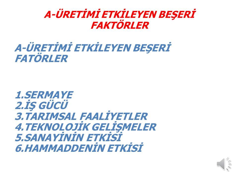 A Uretimi Etkileyen Beseri Faktorler A Uretimi Etkileyen Beseri Fatorler 1 Sermaye 2 Is Gucu 3 Tarimsal Faaliyetler 4 Teknolojik Gelismeler 5 Sanayinin Ppt Indir