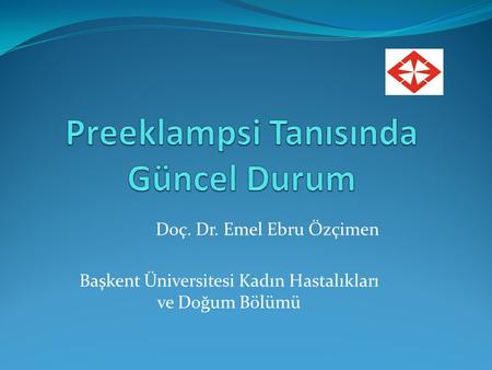 Preeklampsi Tanısında Güncel Durum