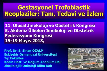 Gestasyonel Trofoblastik Neoplaziler: Tanı, Tedavi ve İzlem