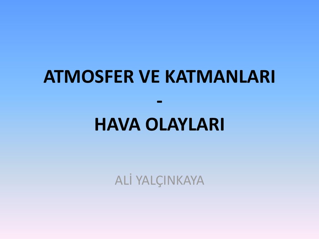 atmosferin katmanları etkinliği