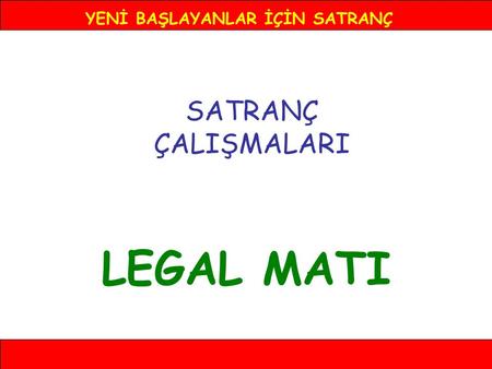 YENİ BAŞLAYANLAR İÇİN SATRANÇ