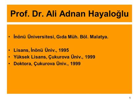 Prof. Dr. Ali Adnan Hayaloğlu