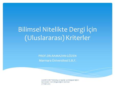 Bilimsel Nitelikte Dergi İçin (Uluslararası) Kriterler