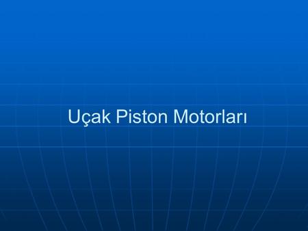 Uçak Piston Motorları.