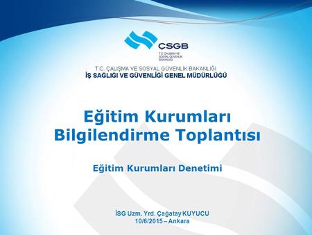 Eğitim Kurumları Bilgilendirme Toplantısı Eğitim Kurumları Denetimi