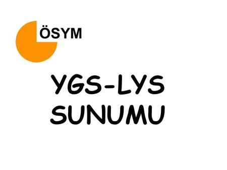 YGS-LYS SUNUMU.