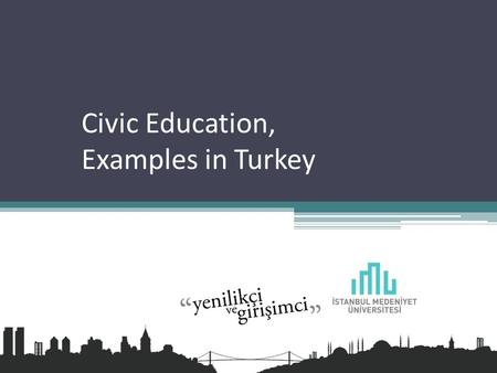 Civic Education, Examples in Turkey
