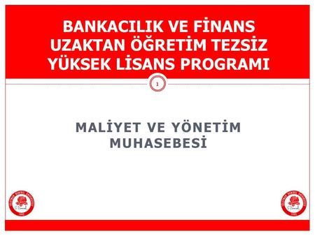 BANKACILIK VE FİNANS UZAKTAN ÖĞRETİM TEZSİZ YÜKSEK LİSANS PROGRAMI