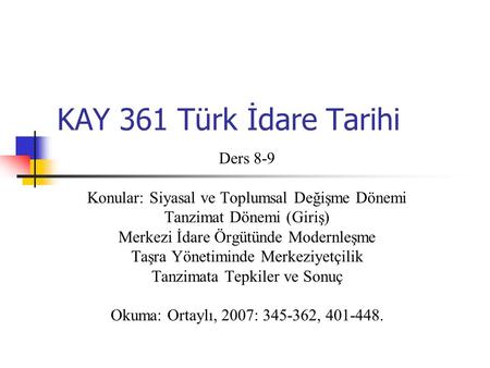 KAY 361 Türk İdare Tarihi Ders 8-9