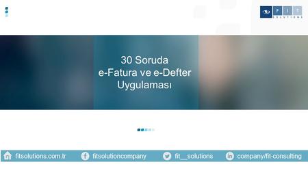 30 Soruda e-Fatura ve e-Defter Uygulaması fitsolutions.com.tr