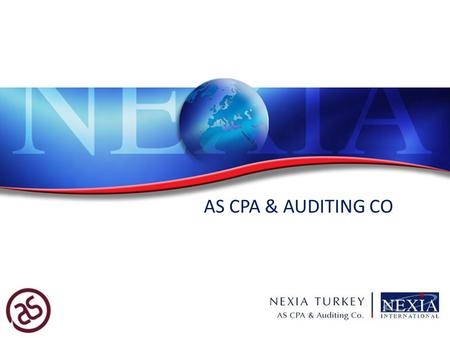 AS CPA & AUDITING CO. COMPANY PROFILE 2 Professional auditing and consultancy company Member of Nexia International as of 1 May 2007 Providing independent.