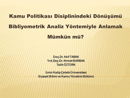 İzmir Katip Çelebi Üniversitesi Siyaset Bilimi ve Kamu Yönetimi Bölümü