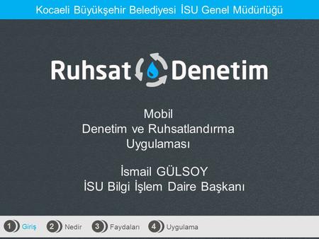 Denetim ve Ruhsatlandırma Uygulaması