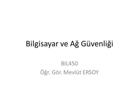 Bilgisayar ve Ağ Güvenliği