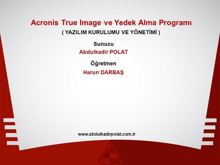 Acronis True Image ve Yedek Alma Programı