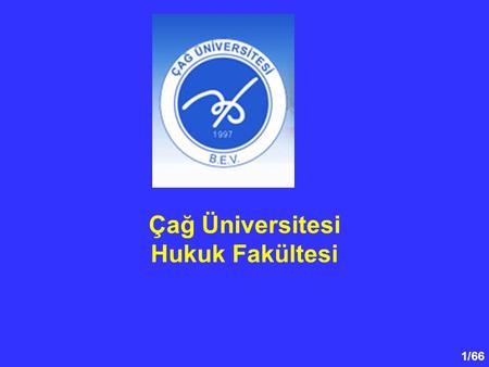 Çağ Üniversitesi Hukuk Fakültesi.