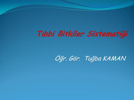 Tıbbi Bitkiler Sistematiği