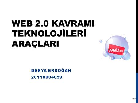 WEB 2.0 KAVRAMI TEKNOLOJİLERİ ARAÇLARI