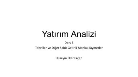 Tahviller ve Diğer Sabit Getirili Menkul Kıymetler