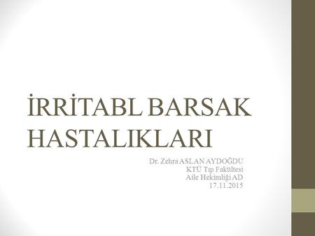 İRRİTABL BARSAK HASTALIKLARI