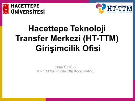 Hacettepe Teknoloji Transfer Merkezi (HT-TTM) Girişimcilik Ofisi