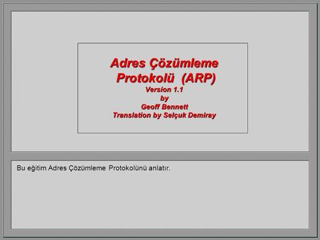 Adres Çözümleme Protokolü (ARP) Version 1