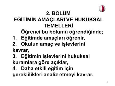 EĞİTİMİN AMAÇLARI VE HUKUKSAL TEMELLERİ