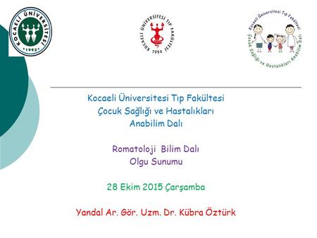 Kocaeli Üniversitesi Tıp Fakültesi Çocuk Sağlığı ve Hastalıkları