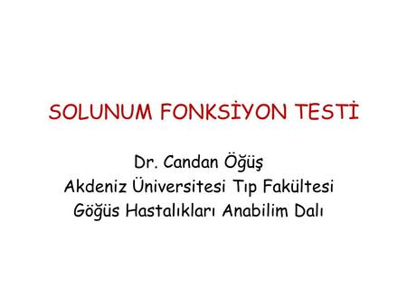 SOLUNUM FONKSİYON TESTİ