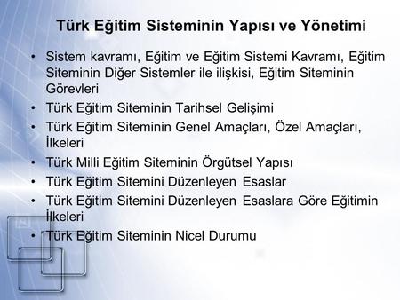 Türk Eğitim Sisteminin Yapısı ve Yönetimi