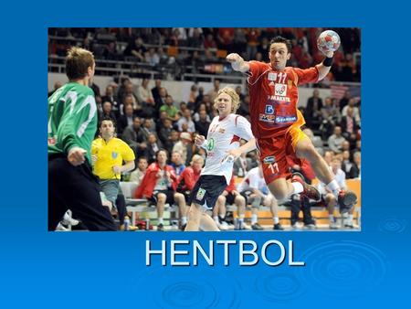 HENTBOL.