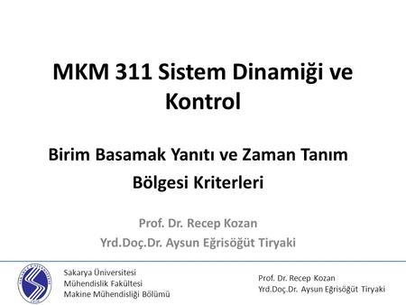 MKM 311 Sistem Dinamiği ve Kontrol