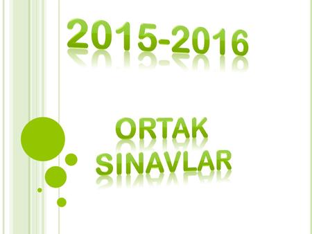 2015-2016 ORTAK SINAVLAR.