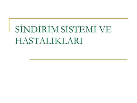 SİNDİRİM SİSTEMİ VE HASTALIKLARI