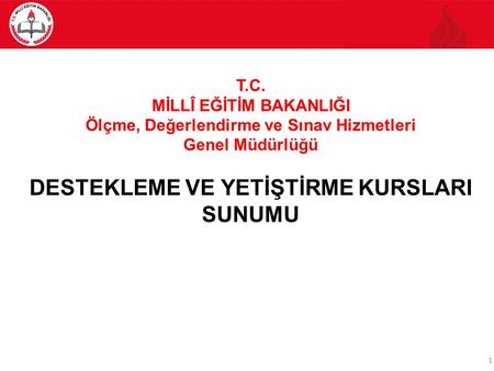 DESTEKLEME VE YETİŞTİRME KURSLARI SUNUMU