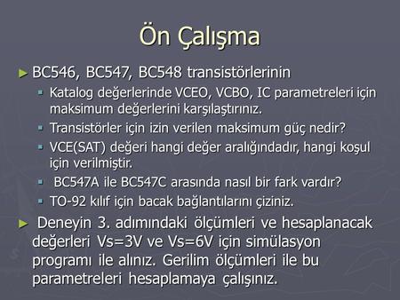 Ön Çalışma BC546, BC547, BC548 transistörlerinin