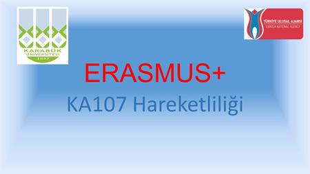 ERASMUS+ KA107 Hareketliliği.
