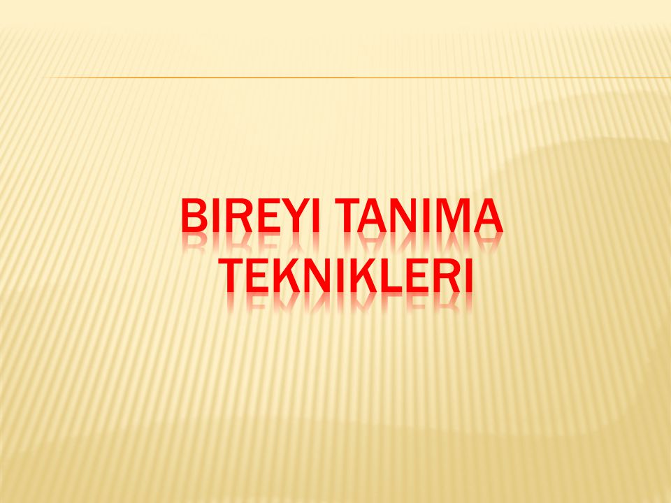 bireyi tanima teknikleri ppt video online indir