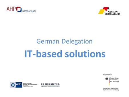 German Delegation IT-based solutions.