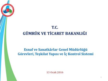 T.C. GÜMRÜK VE TİCARET BAKANLIĞI